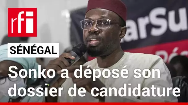 Sénégal : Ousmane Sonko a déposé son dossier de candidature au Conseil constitutionnel • RFI