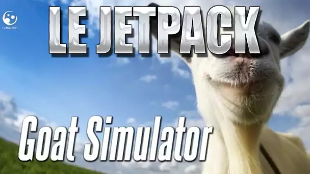 Goat Simulator 2/6 : On découvre le jetpack