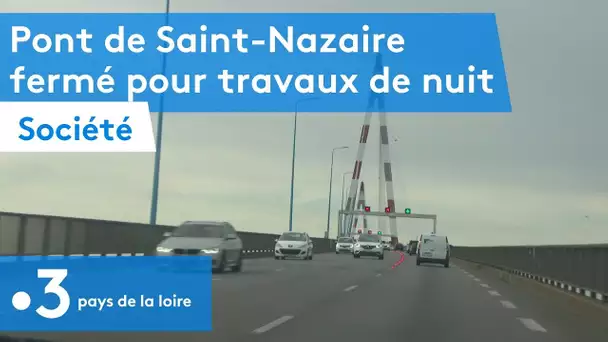 Loire-Atlantique : fermeture du Pont de Saint Nazaire la nuit pour travaux