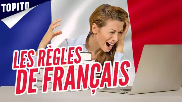 Top 5 des règles de français compliquées et insupportables
