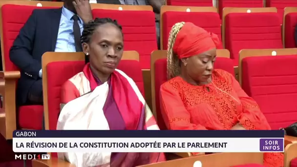 Gabon: la révision de la constitution adoptée par le parlement