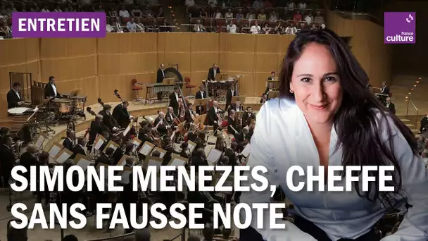 Simone Menezes, cheffe d'orchestre : une carrière sans fausse note