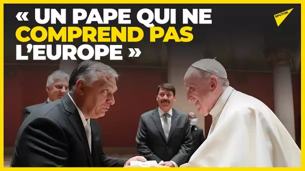 Orban-pape François: «diversité» ou «Hongrie chrétienne»?