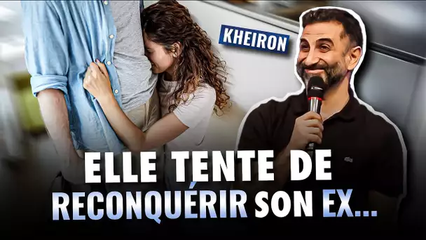 ELLE TENTE DE RECONQUÉRIR SON EX... - 60 minutes avec Kheiron