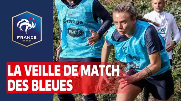 Equipe de France Féminine : la veille de match des Bleues I FFF 2020