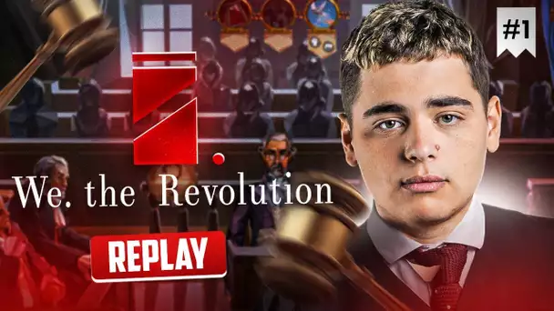 JE ME TRANSFORME EN JUGE LORS DE LA REVOLUTION FRANCAISE #1 (We. The Revolution)