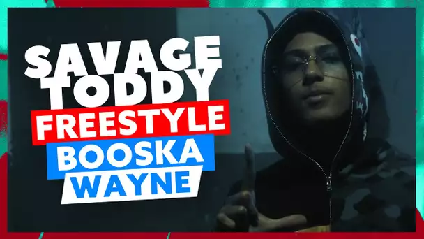 Savage Toddy | Freestyle Booska Wayne