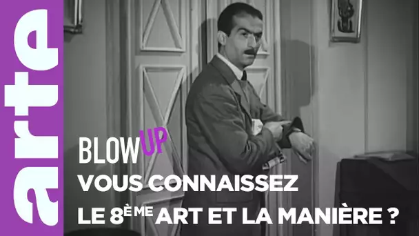 Vous connaissez "Le 8ème art...et la manière..." avec Louis de Funès ? - Blow Up - ARTE