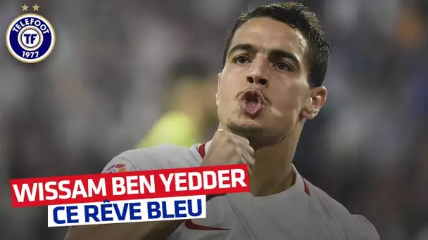 Quand Ben Yedder rêvait d(‘équipe de France (Février 2017)