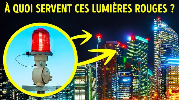 Voici à quoi servent ces lumières rouges au sommet des gratte-ciel