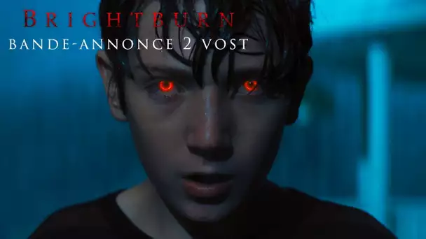 Brightburn – L’Enfant du Mal - Bande-annonce 2 - VOST