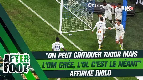 OM 1-0 OL : "On peut taper sur Tudor mais Marseille crée des choses" insiste Riolo fait promener"