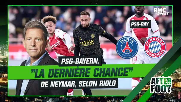 PSG-Bayern : "La dernière chance" de Neymar, selon Riolo