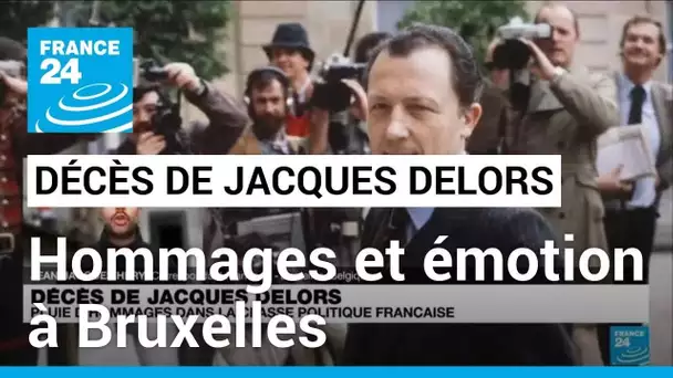 Décès Jacques Delors : à Bruxelles, des hommages unanimes à cet européen convaincu