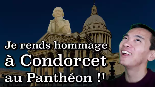Je rends hommage à Condorcet au Panthéon !!