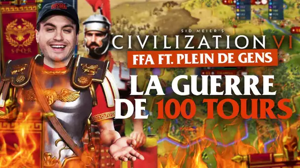 Civilization VI FFA #3 : La guerre de 100 tours (ft. plein de gens)