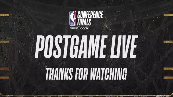 POSTGAME LIVE: #NBAConferenceFinals presented by Google