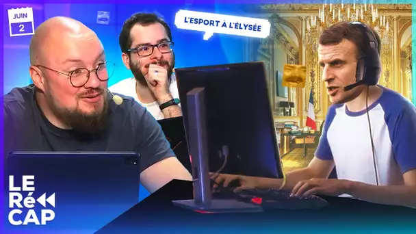 L'Esport, invité à l'Élysée 🤯 | LE RéCAP #579