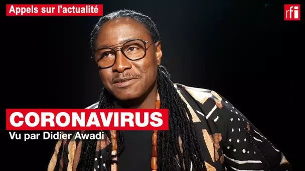 Coronavirus : Didier Awadi réagit #Covid19 #Coronavirus