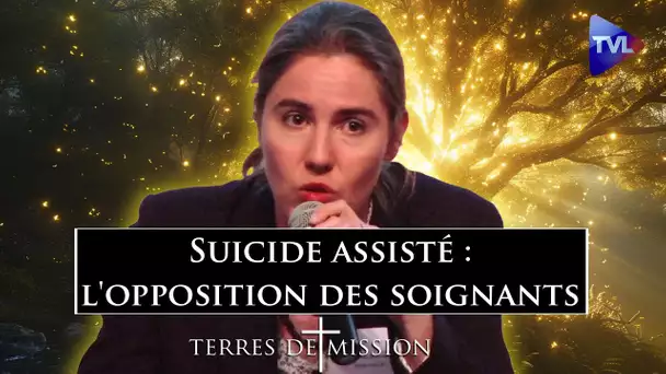 Suicide assisté : l'opposition des soignants - Terres de Mission n°348 - TVL