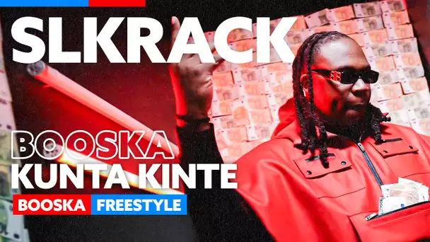 Slkrack | Freestyle Booska Kunta Kinte