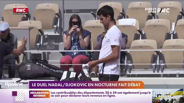 Roland-Garros : le duel Nadal - Djokovic en nocturne fait débat