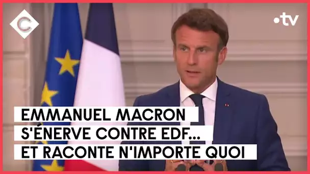 Court-circuit entre Macron et le patron d’EDF - L’édito de Patrick Cohen - C à vous - 06/09/2022