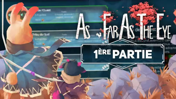 As Far As The Eye #5 : 1ère partie