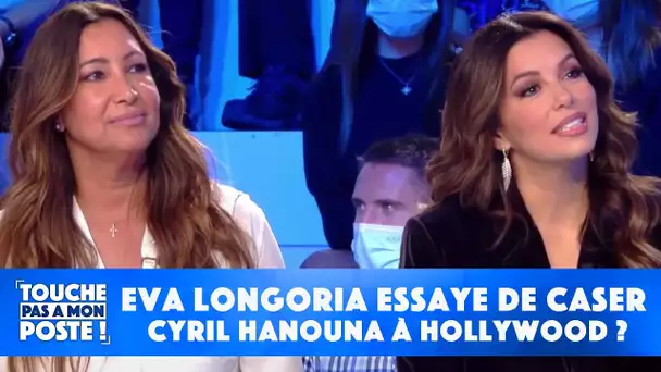 Valérie Bénaïm et Eva Longoria vont-elles réussir à caser Cyril Hanouna à Hollywood ?