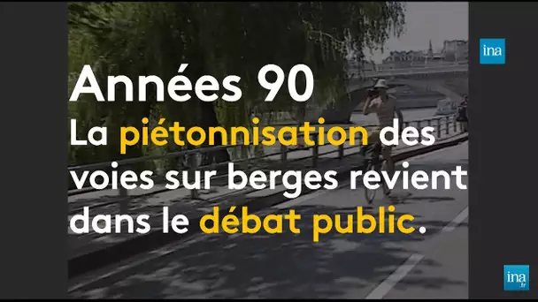 Piétonisation des quais de Seine : 30 ans de débats | Franceinfo INA