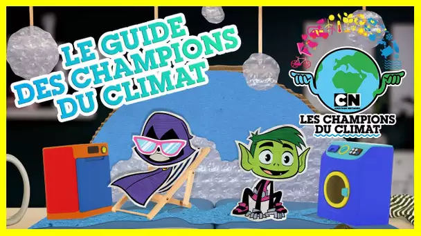Les Champions du Climat 🇫🇷| Guide pour économiser l'énergie, recycler, voyager et soigner la nature