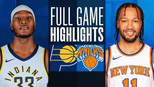 PACERS at KNICKS | FULL GAME HIGHLIGHTS | February 10, 2024