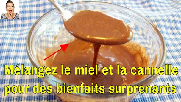 Mélangez le miel et la cannelle pour baisser la pression, baisser le cholestérol