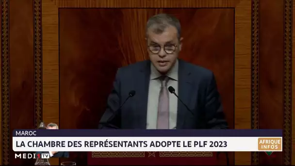 La Chambre des représentants marocaine adopte le PLF 2023