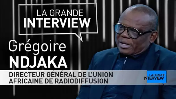 La Grande Interview : Grégoire Ndjaka