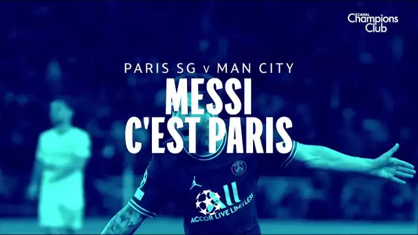 Messi c'est Paris : PSG / Manchester City - Le résumé
