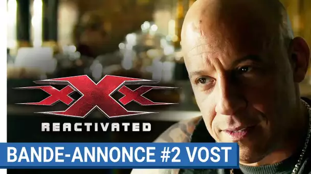 xXx : REACTIVATED - Bande-annonce #2 (VOST) [au cinéma le 18 janvier 2017]
