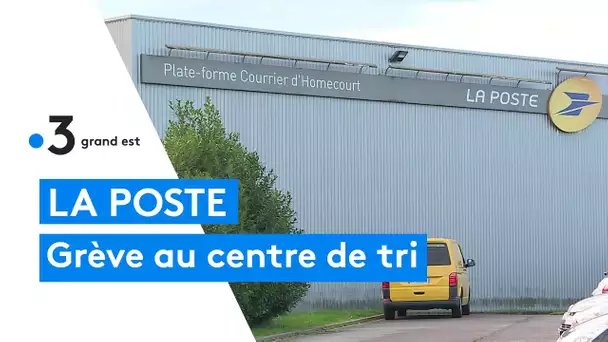 Malaise à la Poste : grèveau  centre de tri d'Homécourt