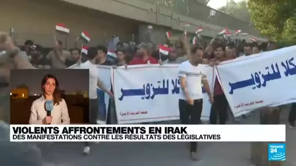 Irak :  violentes manifestations contre les résultats des législatives • FRANCE 24