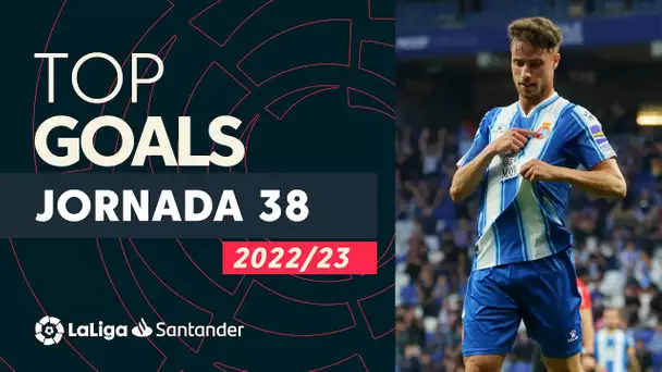 LaLiga TOP 5 Goles Jornada 38 LaLiga Santander 2022/2023