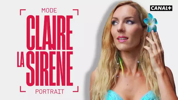 Claire la Sirène, la vie aquatique - Mode Portrait - CANAL+