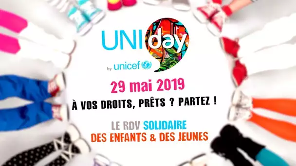 L&#039;UNICEF te donne rendez vous pour l&#039;UNIDAY le 29 Mai 2019 !