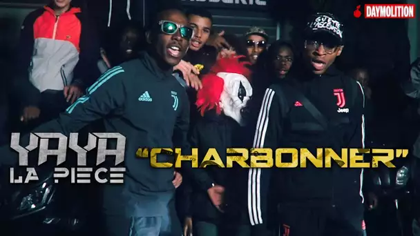 Yaya La Piece - Charbonner I Daymolition