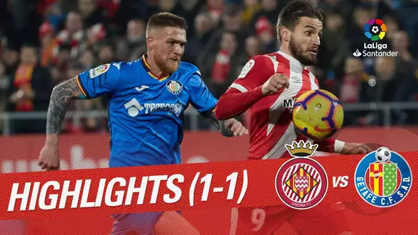 Highlights Girona FC vs Getafe CF (1-1)