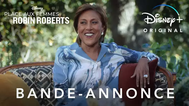 Place aux Femmes avec Robin Roberts - Bande-annonce (VF) | Disney+