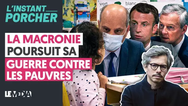 LA MACRONIE POURSUIT SA GUERRE CONTRE LES PAUVRES