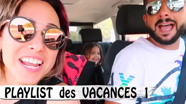 PLAYLIST EN FAMILLE  SUR LA ROUTE DES VACANCES / Family Vlog