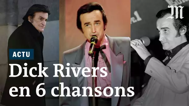 Mort de Dick Rivers : la carrière du rocker en 6 chansons