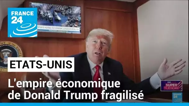 Etats-Unis : l'empire économique de Donald Trump fragilisé • FRANCE 24