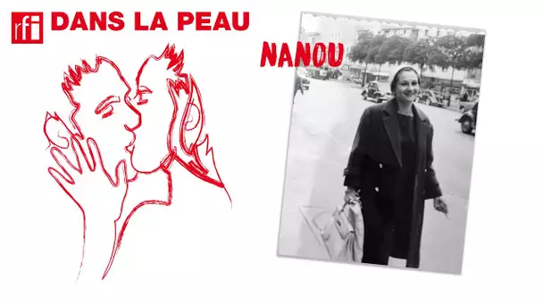 #Podcast Dans la peau de Nanou, une infidèle très fidèle 1/5